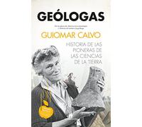 Geologas: Historia De Las Pioneras En Las Ciencias De La Tierra