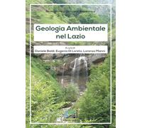 Geologia Ambientale nel Lazio (Monografie di Geologia Ambientale)