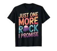 Geología Solo Una Roca Más Lo Prometo Camiseta
