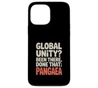 Geología "UNIDAD GLOBAL? He estado allí, hecho eso" Pangea Carcasa para iPhone 13 Pro Max