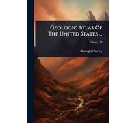 Geologic Atlas Of The United States ...
