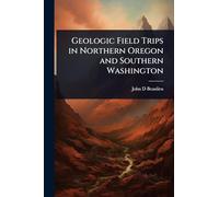 Geologic Field Trips in Northern Oregon and Southern Washington