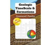 Geologic TimeScale & Formations: Crossword Puzzles with Easy-to-Read Print about Geological Timescale, Geological Formations, Geology and More | 6x9 ... and Free Times (Geology Puzzle Books)