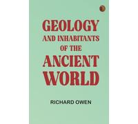 Geology and Inhabitants of the Ancient World