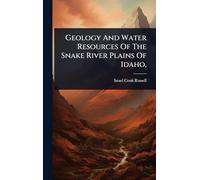 Geology And Water Resources Of The Snake River Plains Of Idaho,