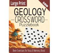 Geology Crossword: Puzzlebook,120 pages: Gift Book For Geology Enthusiasts, For Holiday &Vacations