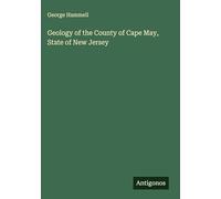 Geology of the County of Cape May, State of New Jersey