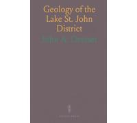 Geology of the Lake St. John District: Field mapping, structural history, and resource potential for mining, clay, and water power