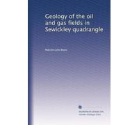 Geology of the oil and gas fields in Sewickley quadrangle