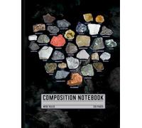 Geology Rocks & Minerals: Wide Ruled Composition Notebook Featuring Ores, Crystals, and Gemstones | Ideal for Students, Teachers, Rock Collectors, and Earth Science Enthusiasts