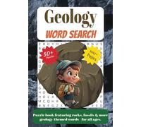 Geology Word Search Puzzle Book: Puzzle book featuring rocks, fossils & more geology-themed words - for all ages | 6x9 inches, 110 pages | 50+ ... | Gift for Vacations, Holidays and Free Times