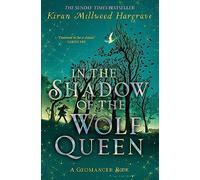 Geomancer: In the Shadow of the Wolf Queen: An epic fantasy adventure from a bestselling author: 1