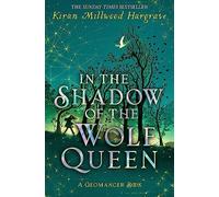 Geomancer: In the Shadow of the Wolf Queen: An epic fantasy adventure from a bestselling author (Geomancer, 1)