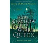 Geomancer: In The Shadow Of The Wolf Queen : Book 1