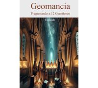 Geomancia Preguntando a 12 Cuestiones (Colección de obras de Carneado)