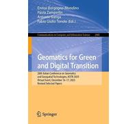 Geomatics for Green and Digital Transition: 28th Italian Conference on Geomatics and Geospatial Technologies, ASITA 2025, Virtual Event, December ... in Computer and Information Science, 2985)