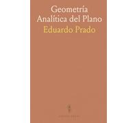 Geometría Analítica del Plano: Fundamentos y herramientas para coordenadas, rectas y curvas de segundo grado
