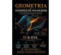 Geometria da Superfície de Volatilidade: Uma Reparametrização Estrutural das Superfícies de Volatilidade Implícita com Âncora Global