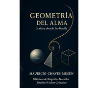 Geometría del Alma: La vida y obra de Ibo Bonilla: Edición de lujo