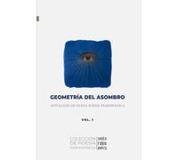 Geometría del asombro: Antología de nueva poesía panhispánica (Colección de poesía panhispánica)