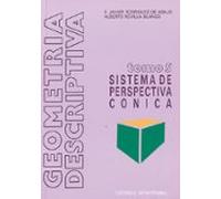 Geometria Descriptiva. Sistema De Perspectiva Conica (t. 5)