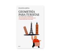 Geometría para turistas: Una guía para disfrutar de 125 maravillas mundiales y descubrir muchas más (Claves)