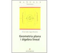 Geometria plana i àlgebra lineal | Agustí Reventós I Tarrida, Ferrán Cedó