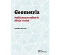 Geometría plana: Problemas resueltos de dibujo técnico
