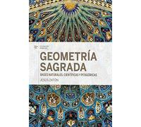 Geometría sagrada, bases naturales, científicas y pitagóricas (ARS HERMETICA)