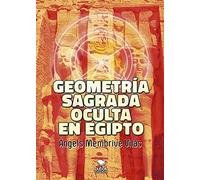 Geometría sagrada oculta en Egipto