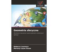 Geometria sferyczna: Możliwości nauczania z wykorzystaniem codziennych aplikacji: Mo¿liwo¿ci nauczania z wykorzystaniem codziennych aplikacji