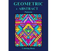 Geometric And Abstract Patterns Coloring Book