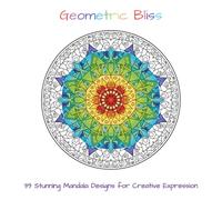 Geometric Bliss: 39 Stunning Mandala Designs for Creative Expression