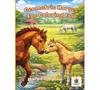 Geometric Horses For Coloring Fun: Realistic horses, realistic poses. Great for anyone who enjoys coloring unique pictures, from kids through adults of any age.