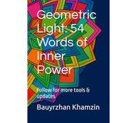 ✅ Geometric Light: 54 Words of Inner Power (Mindful Coloring Series: Mandalas, Geometry & Flowers)