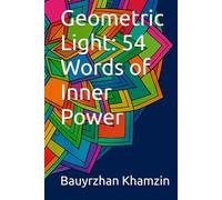 ✅ Geometric Light: 54 Words of Inner Power (Mindful Coloring Series: Mandalas, Geometry & Flowers)