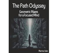 Geometric Mazes for a Focused Mind: 100 Puzzles and solutions for Adults | Mindfulness & Stress Relief Activity Book