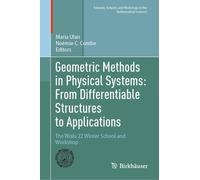 Geometric Methods in Physical Systems: From Differentiable Structures to Applications: The Wisła 22 Winter School and Workshop (Tutorials, Schools, and Workshops in the Mathematical Sciences)