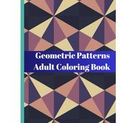 Geometric Patterns - Adult Coloring Book contains 27 illustrated patterns using geometric shapes.