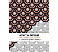 Geometric Patterns - Adult Coloring Book Vol. 3: Volume 3