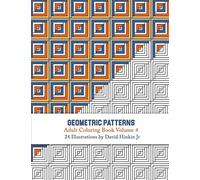 Geometric Patterns - Adult Coloring Book Vol. 4: Volume 4