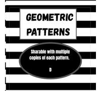 Geometric Patterns D: Sharable coloring pages for all ages (Geometric Patterns coloring books)