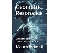 Geometric Resonance: When the collective unconscious finds form