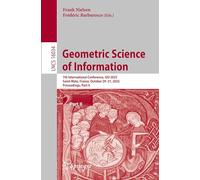 Geometric Science of Information: 7th International Conference, GSI 2025, Saint-Malo, France, October 29-31, 2025, Proceedings, Part II