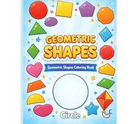 Geometric Shapes Coloring Book for Kids and Beginners