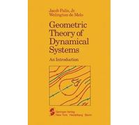 [(Geometric Theory of Dynamical Systems : An Introduction)] [By (author) Jr. Jacob Palis ] published on (March, 2012)