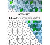 Geométrico Libro de colorear para adultos: Libro de colorear geométrico para adultos, diseños de relajación y alivio del estrés, magnífico patrón ... de formas y patrones geométricos, vol. 2