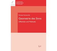 Geometrie des Sinns: Offenheit und Methode
