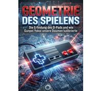 Geometrie des Spielens: Die Erfindung des D-Pads und wie Gunpei Yokoi unsere Daumen kalibrierte