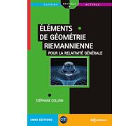 Géométrie Riemannienne pour la Relativité: Pour la relativité générale